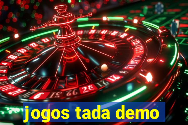 jogos tada demo